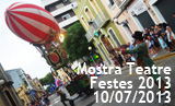 Festes 2013. Mostra de Teatre i Música de Cercavila